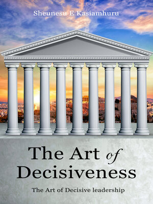cover image of The Art of Decisiveness